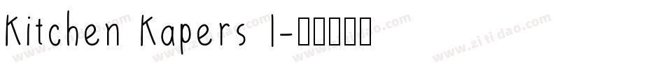 Kitchen Kapers I字体转换